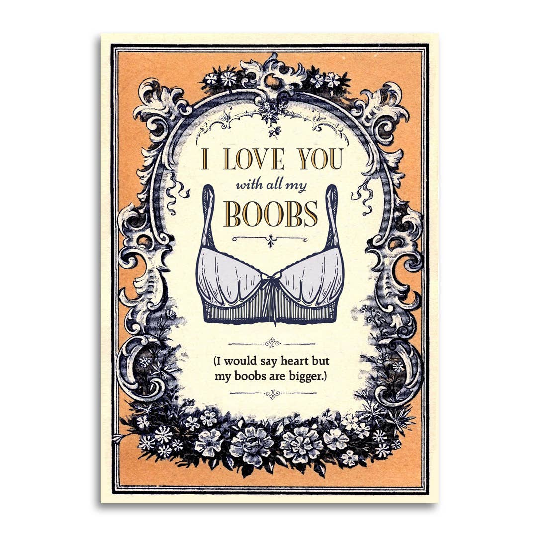Funny I Love You With All My Boobs Anniversary Card