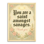 Saint Amongst Savages – Irreverent Thank You Card