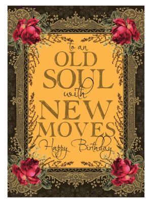 Old Soul New Moves